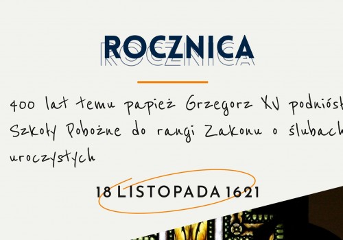 400 lat temu Pijarzy zostali Zakonem