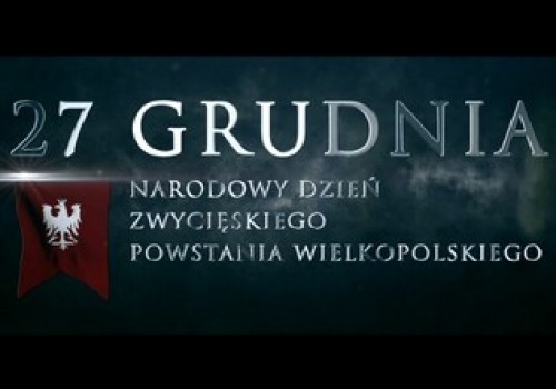 Narodowy Dzień Zwycięskiego Powstania Wielkopolskiego