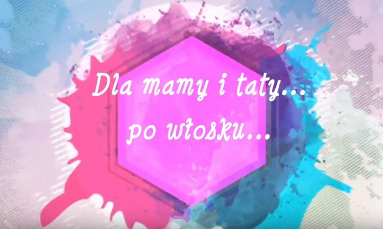 Dla Mamy i Taty po włosku.